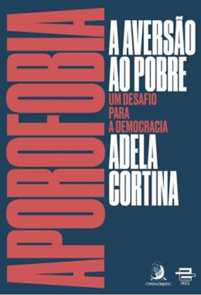 Picture of APOROFOBIA, A AVERSAO AO POBRE - VOLUME 1 - UM DESAFIO PARA A DEMOCRACIA
