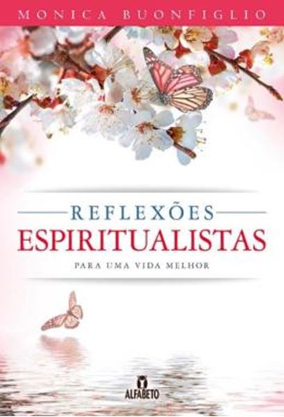 Picture of REFLEXOES ESPIRITUALISTAS PARA UMA VIDA MELHOR