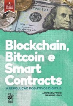 Imagem de BLOCKCHAIN, BITCOIN E SMART CONTRACTS - A REVOLUCAO DOS ATIVO DIGITAIS