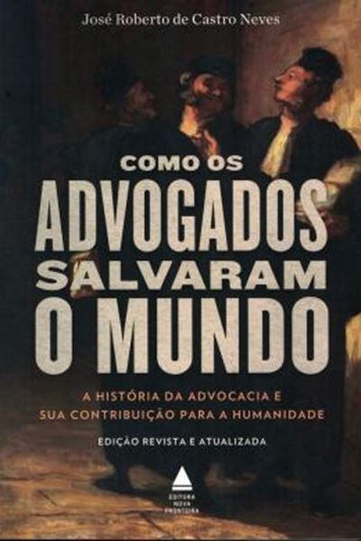 Picture of COMO OS ADVOGADOS SALVARAM O MUNDO - 3ª ED.