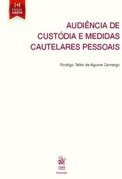 Imagem de AUDIENCIA DE CUSTODIA E MEDIDAS CAUTELARES PESSOAIS