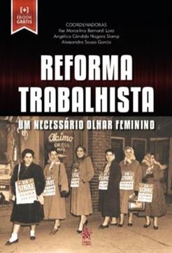 Imagem de REFORMA TRABALHISTA - UM NECESSARIO OLHAR FEMININO