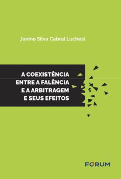 Picture of A COEXISTENCIA ENTRE A FALENCIA E A ARBITRAGEM E SEUS EFEITOS