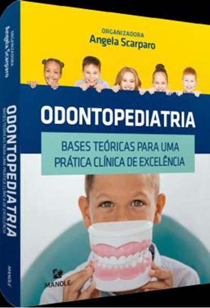 Picture of ODONTOPEDIATRIA - BASES TEORICAS PARA UMA PRATICA CLINICA DE EXCELENCIA - 1ª ED