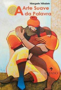 Imagem de A ARTE SUAVE DA PALAVRA