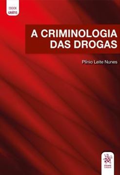 Imagem de A CRIMINOLOGIA DAS DROGAS