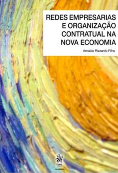 Picture of REDES EMPRESARIAIS E ORGANIZACAO CONTRATUAL NA NOVA ECONOMIA