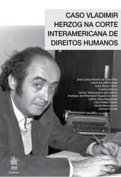 Picture of CASO VLADIMIR HERZOG NA CORTE INTERAMERICANA DE DIREITOS HUMANOS