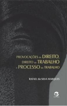Imagem de PROVOCACOES DE DIREITO, DIREITO DO TRABALHO E PROCESSO DO TRABALHO