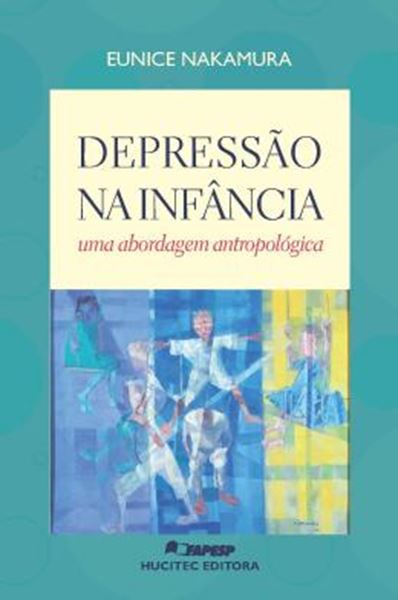 Picture of DEPRESSAO NA INFANCIA: UMA ABORDAGEM ANTROPOLOGICA