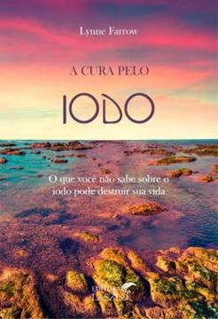 Imagem de CURA PELO IODO, A