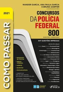 Imagem de COMO PASSAR EM CONCURSOS DA POLICIA FEDERAL - 800 QUESTOES COMENTADAS