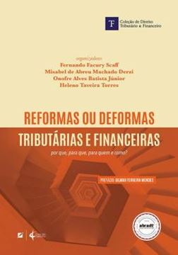 Imagem de REFORMAS OU DEFORMAS TRIBUTARIAS E FINANCEIRAS
