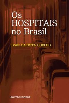 Imagem de OS HOSPITAIS NO BRASIL