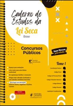 Imagem de CADERNO DE ESTUDOS DA LEI SECA BASE - CONCURSOS PUBLICOS - TOMO I - 6ª ED