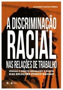 Imagem de A DISCRIMINACAO RACIAL NAS RELACOES DE TRABALHO NO BRASIL