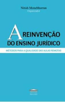 Imagem de REINVENCAO DO ENSINO JURIDICO, A- METODOS PARA A QUALIDADE DAS AULAS REMOTAS