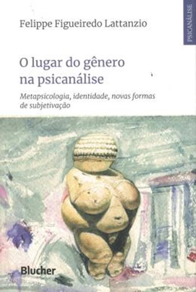 Picture of O LUGAR DO GENERO NA PSICANALISE - METAPSICOLOGIA, IDENTIDADE, NOVAS FORMAS DE SUBJETIVACAO