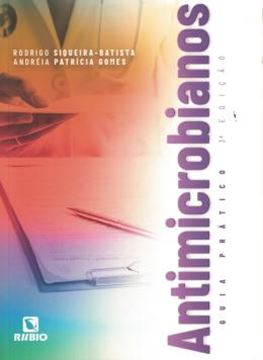 Imagem de ANTIMICROBIANOS: GUIA PRATICO- 3ª ED.