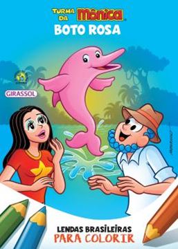 Imagem de TURMA DA MONICA - LENDAS BRASILEIRAS PARA COLORIR - BOTO ROSA