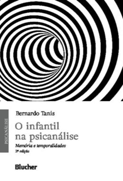 Picture of O INFANTIL NA PSICANALISE - MEMORIA E TEMPORALIDADES