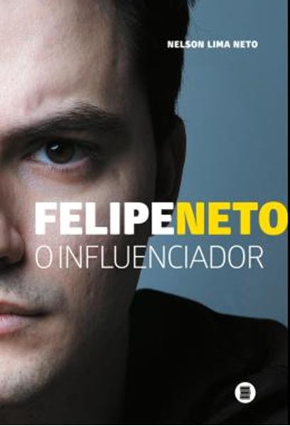 Picture of FELIPE NETO - O INFLUENCIADOR