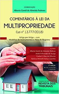Imagem de COMENTARIOS A LEI DA MULTIPROPRIEDADE LEI Nº 13.7772018 - 2ª ED