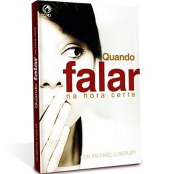 Picture of QUANDO FALAR NA HORA CERTA