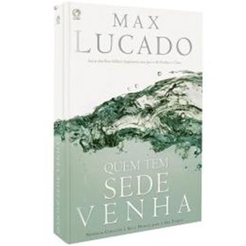 Imagem de QUEM TEM SEDE VENHA
