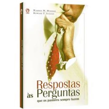 Imagem de RESPOSTAS AS PERGUNTAS QUE OS PASTORES SEMPRE FAZEM