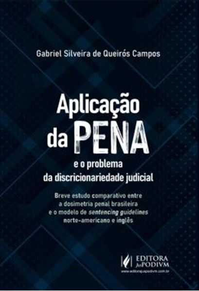 Picture of APLICACAO DA PENA E O PROBLEMA DA DISCRICIONARIEDADE JUDICIAL