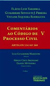 Imagem de COMENTARIOS AO CODIGO DE RPOCESSO CIVIL- VOLUME V- ARTIGOS 334 AO 368- 3ª ED.