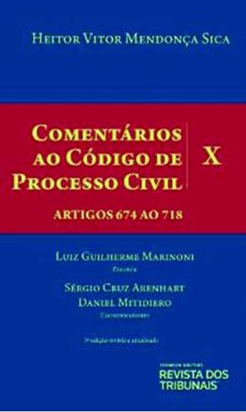 Picture of COMENTARIOS AO CODIGO DE PROCESSO CIVIL- VOLUME X- ARTIGOS 674 AO 718- 3ª ED.