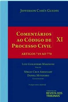 Imagem de COMENTARIOS AO CODIGO DE PROCESSO CIVIL- VOLUME XI- ARTIGOS 719 AO 770- 3ª ED.