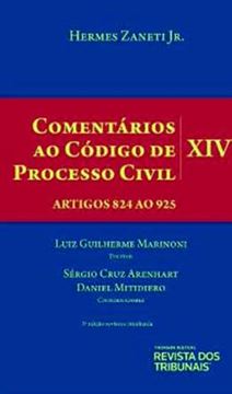 Imagem de COMENTARIOS AO CODIGO DE PROCESSO CIVIL- VOLUME XIV- ARTIGOS 824 AO 925- 3ª ED.
