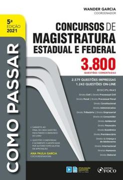 Imagem de COMO PASSAR EM CONCURSOS DE MAGISTRATURA ESTADUAL E FEDERAL - 3.800 QUESTOES COMENTADAS - 5ª ED.
