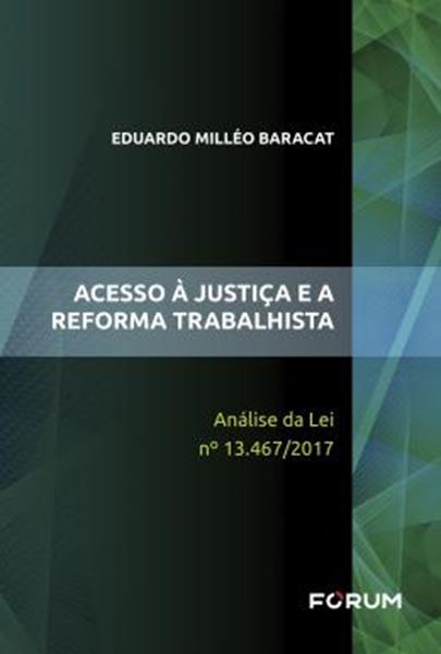 Picture of ACESSO A JUSTICA E A REFORMA TRABALHISTA