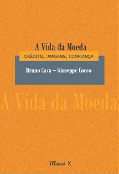 Picture of A VIDA DA MOEDA: CREDITOS, IMAGENS, CONFIANCA