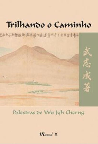 Picture of TRILHANDO O CAMINHO - PALESTRAS DE WU JYH CHERNG