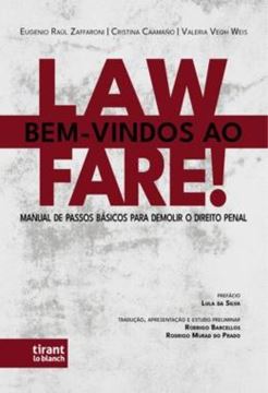Imagem de BEM-VINDOS AO LAWFARE! - MANUAL DE PASSOS BASICOS PARA DEMOLIR O DIREITO PENAL