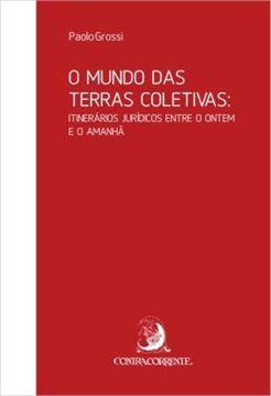Imagem de O MUNDO DAS TERRAS COLETIVAS: ITINERARIOS JURIDICOS ENTRE O ONTEM E O AMANHA