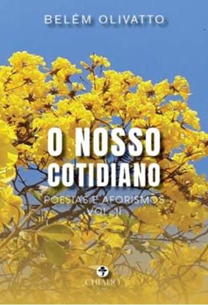 Picture of O NOSSO COTIDIANO - POESIAS E AFORISMOS VOL. II