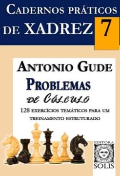 Imagem de CADERNOS PRATICOS DE XADREZ - PROBLEMAS DE CALCULO - VOLUME 7
