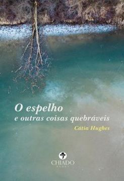 Imagem de O ESPELHO E OUTRAS COISAS QUEBRAVEIS