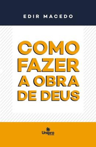 Picture of COMO FAZER A OBRA DE DEUS - VOLUME 1 - 4ª ED