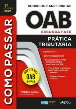 Imagem de COMO PASSAR NA OAB - 2ª FASE - PRATICA TRIBUTARIA - 5ª ED - 2022