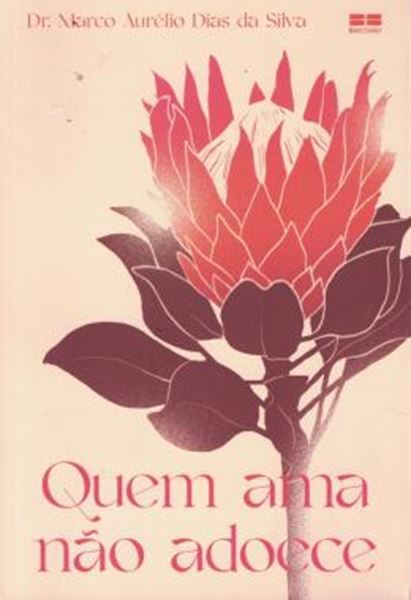 Picture of QUEM AMA NAO ADOECE
