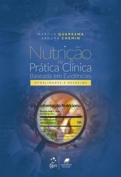 Imagem de NUTRICAO NA PRATICA CLINICA - BASEADA EM EVIDENCIAS: ATUALIDADES E DESAFIOS
