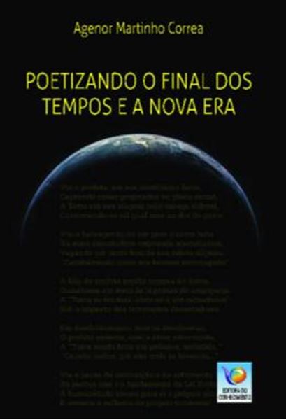 Picture of POETIZANDO O FINAL DOS TEMPOS E A NOVA ERA