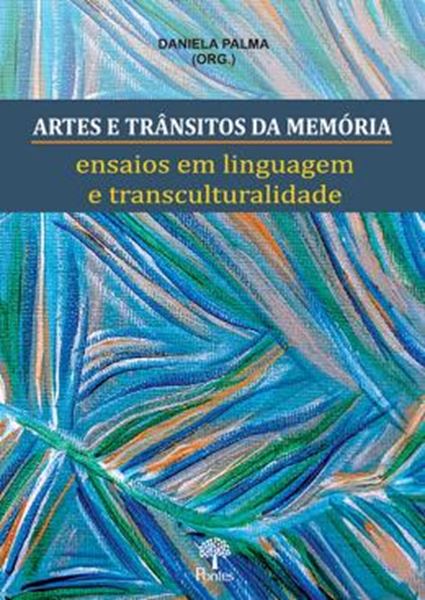 Picture of ARTES E TRANSITOS DA MEMORIA ENSAIOS EM LINGUAGEM E TRANSCULTURALIDADE
